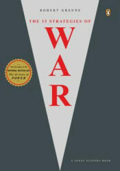 The 33 Strategies of War - Robert Greene, Joost Elffers (ISBN: 9780143112785)