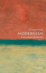 Modernism: A Very Short Introduction - Christopher Butler (ISBN: 9780192804419)
