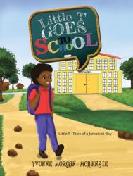 Little T Goes to School (ISBN: 9781035803415)