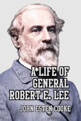 A Life of General Robert E. Lee (ISBN: 9781915645012)