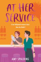 At Her Service - Amy Spalding (ISBN: 9780008669836)