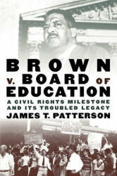 Brown v. Board of Education - James T. Patterson (ISBN: 9780195156324)