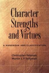Character Strengths and Virtues - Christopher Peterson (ISBN: 9780195167016)