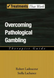 Overcoming Pathological Gambling - Ladouceur, Robert (ISBN: 9780195317039)