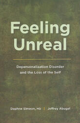 Feeling Unreal - Daphne Simeon, Jeffrey Abugel (ISBN: 9780195385212)