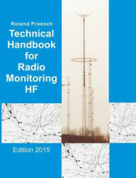 Technical Handbook for Radio Monitoring HF - Roland Proesch (2013)