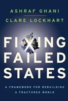 Fixing Failed States: A Framework for Rebuilding a Fractured World (ISBN: 9780195398618)