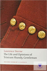 Life and Opinions of Tristram Shandy, Gentleman - Laurence Sterne (ISBN: 9780199532896)