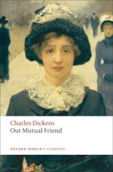 Our Mutual Friend (ISBN: 9780199536252)
