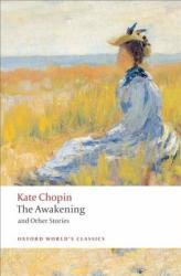The Awakening: And Other Stories (ISBN: 9780199536948)