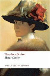 Sister Carrie - Theodore Dreiser (ISBN: 9780199539086)