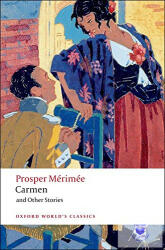 Carmen and Other Stories - Prosper Merimee (ISBN: 9780199540440)
