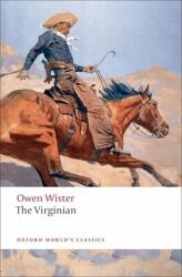 The Virginian: A Horseman of the Plains (ISBN: 9780199554102)