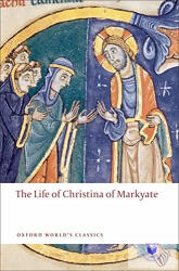 The Life Of Christina Of Markyate (ISBN: 9780199556052)