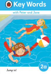 Key Words with Peter and Jane Level 2a - Jump In! - LADYBIRD (ISBN: 9780241510766)