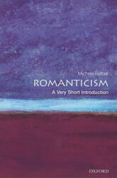 Romanticism: A Very Short Introduction - Michael Ferber (ISBN: 9780199568918)