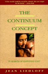 Continuum Concept - Jean Liedloff (ISBN: 9780201050714)