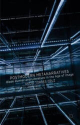 Postmodern Metanarratives - Decio Torres Cruz (ISBN: 9781137439727)