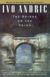 The Bridge on the Drina - Ivo Andric (ISBN: 9780226020457)