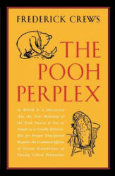 The Pooh Perplex - Frederick C. Crews (ISBN: 9780226120584)