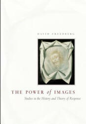 Power of Images - David Freedberg (ISBN: 9780226261461)