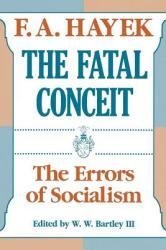 Fatal Conceit (Paper) - Hayek (ISBN: 9780226320663)