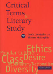 Critical Terms for Literary Study, Second Edition - F Lentricchia (ISBN: 9780226472034)