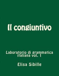 Laboratorio di grammatica italiana - Elisa Sibille (ISBN: 9781518701085)
