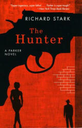 Hunter - A Parker Novel - Richard Stark (ISBN: 9780226770994)