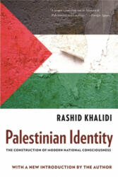 Palestinian Identity - Rashid Khalidi (ISBN: 9780231150750)