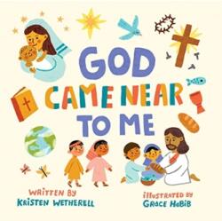 God Came Near to Me - Grace Habib (ISBN: 9781433584046)