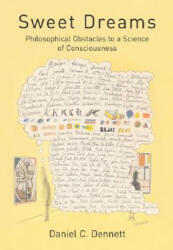 Sweet Dreams: Philosophical Obstacles to a Science of Consciousness (ISBN: 9780262541916)
