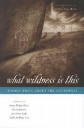 What Wildness Is This (ISBN: 9780292716308)