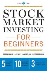 Stock Market Investing for Beginners - Tycho Press (2013)