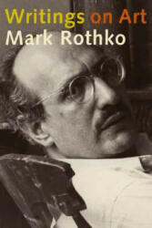 Writings on Art - Mark Rothko (ISBN: 9780300114409)