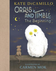 Orris and Timble: The Beginning - Carmen Mok (ISBN: 9781536222791)