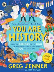 You Are History: From the Alarm Clock to the Toilet, the Amazing History of the Things You Use Every Day (ISBN: 9781529523003)