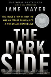 The Dark Side - Jane Mayer (ISBN: 9780307456298)