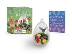 Mini Fairy Terrarium (ISBN: 9780762483532)