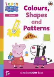 Learn with Peppa: Colours, Shapes and Patterns sticker activity book (ISBN: 9780241645611)