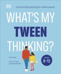 What's My Tween Thinking? (ISBN: 9780241654163)