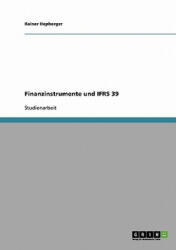Finanzinstrumente und IFRS 39 - Rainer Hepberger (2007)
