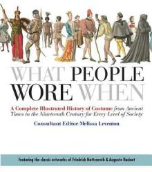 WHAT PEOPLE WORE WHEN - Melissa Leventon (ISBN: 9780312383213)