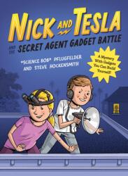 Nick și Tesla și lupta gadgeturilor de agenți secreți (ISBN: 9781683694038)