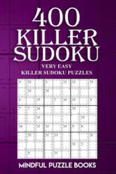 400 Killer Sudoku - Mindful Puzzle Books (ISBN: 9781727333008)