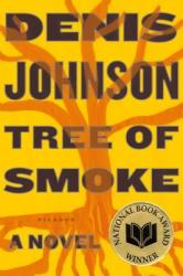 Tree of Smoke (ISBN: 9780312427740)