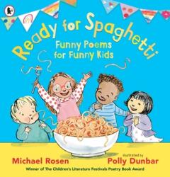 Ready for Spaghetti: Funny Poems for Funny Kids (ISBN: 9781529513905)