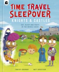 Time Travel Sleepover: Knights & Castles (ISBN: 9780711287266)