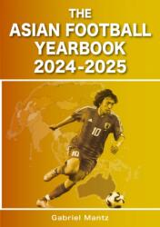 The Asian Football Yearbook 2024-2025 (ISBN: 9781862235212)
