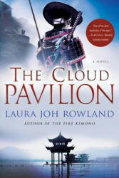 Cloud Pavilion - Laura Joh Rowland (ISBN: 9780312652555)